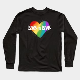 Love is Love - Pride (white font) Long Sleeve T-Shirt